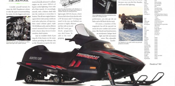 A full spread was devoted to the Thundercat in the 1993 Arctic Cat snowmobiles brochure .